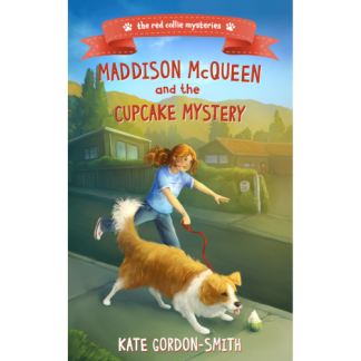 Maddison McQueen and the Cupcake Mystery by Kate Gordon-Smith